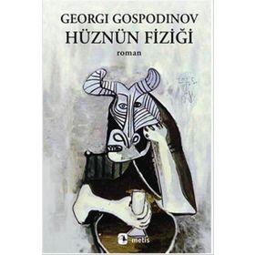Hüznün Fiziği - Georgi Gospodinov