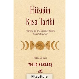 Hüznün Kısa Tarihi - Yelda Karataş