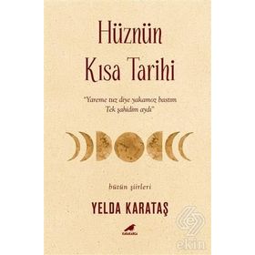 Hüznün Kısa Tarihi - Yelda Karataş