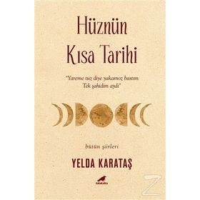 Hüznün Kısa Tarihi - Yelda Karataş