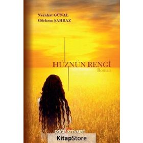 Hüznün Rengi - Nezahat Günal , Görkem Şahbaz