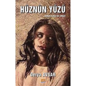 Hüznün Yüzü - Derya Avşar