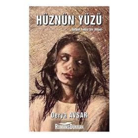 Hüznün Yüzü - Derya Avşar