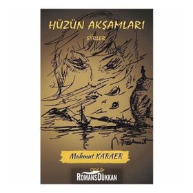 Hüzün Akşamları - Mahmut Karaer