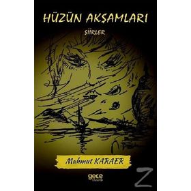 Hüzün Akşamları - Mahmut Karaer