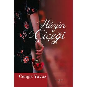 Hüzün Çiçeği - Cengiz Yavuz