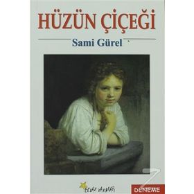 HÜZÜN ÇİÇEĞİ - SAMI GÜREL