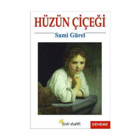 HÜZÜN ÇİÇEĞİ - SAMI GÜREL