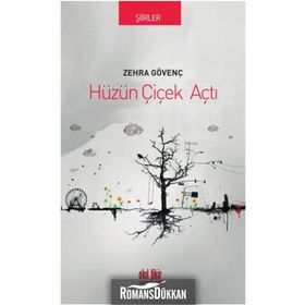 Hüzün Çiçek Açtı - Zehra Gövenç