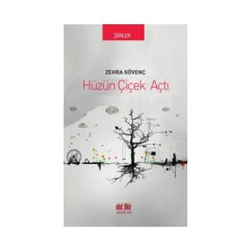 Hüzün Çiçek Açtı - Zehra Gövenç