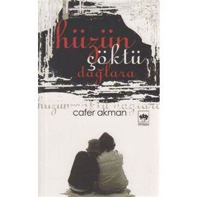 HÜZÜN ÇÖKTÜ DAĞLARA - CAFER AKMAN