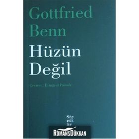 Hüzün Değil - Gottfried Benn