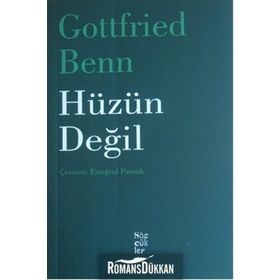 Hüzün Değil - Gottfried Benn
