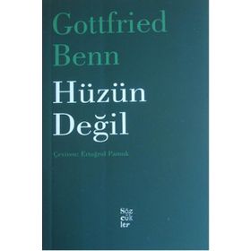 Hüzün Değil - Gottfried Benn