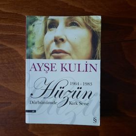 HÜZÜN - DÜRBÜNÜMDE KIRK SENE 2 (1964-1983) - AYŞE KULIN