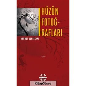 Hüzün Fotoğrafları - Mehmet Demirkapı