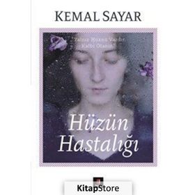Hüzün Hastalığı - Kemal Sayar
