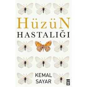 Hüzün Hastalığı - Kemal Sayar