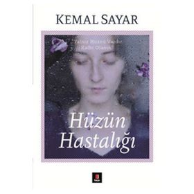 Hüzün Hastalığı - Kemal Sayar