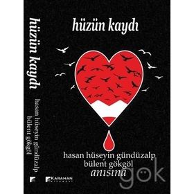Hüzün Kaydı - Bülent Gökgöl Hasan Hüseyin Gündüzalp