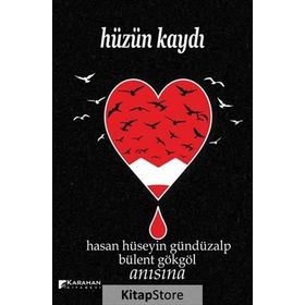 Hüzün Kaydı - Bülent Gökgöl Hasan Hüseyin Gündüzalp