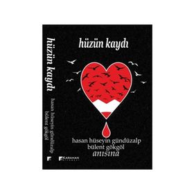 Hüzün Kaydı - Bülent Gökgöl Hasan Hüseyin Gündüzalp