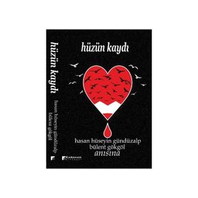 Hüzün Kaydı - Bülent Gökgöl Hasan Hüseyin Gündüzalp
