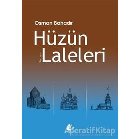 Hüzün Laleleri Osman Bahadır