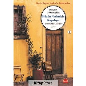 Hüzün Nedeniyle Kapalıyız - Kostas Mourselas