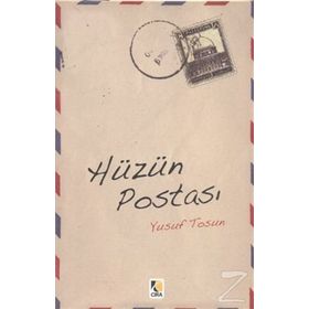 HÜZÜN POSTASI - YUSUF TOSUN