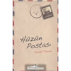 HÜZÜN POSTASI - YUSUF TOSUN