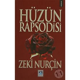HÜZÜN RAPSODISI - ZEKI NURÇİN