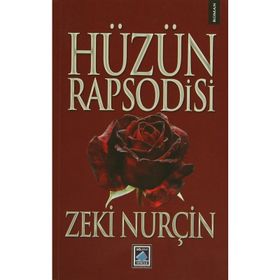 HÜZÜN RAPSODISI - ZEKI NURÇİN