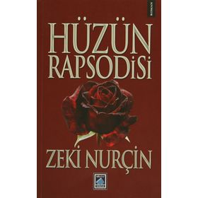 HÜZÜN RAPSODISI - ZEKI NURÇİN