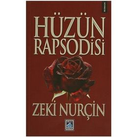 HÜZÜN RAPSODISI - ZEKI NURÇİN