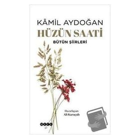 Hüzün Saati - Kamil Aydoğan