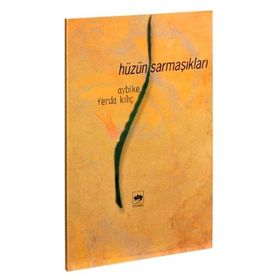 HÜZÜN SARMAŞIKLARI - AYBIKE FERDA KILIÇ