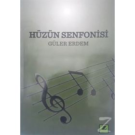 Hüzün Senfonisi - Güler Erdem