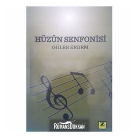 Hüzün Senfonisi - Güler Erdem