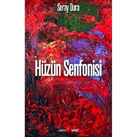 Hüzün Senfonisi - Seray Dura