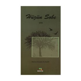 HÜZÜN SOBE - MAHMUT MUSTAFA KILINÇER