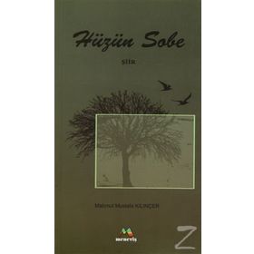 HÜZÜN SOBE - MAHMUT MUSTAFA KILINÇER