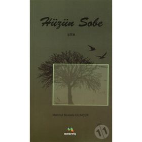 HÜZÜN SOBE - MAHMUT MUSTAFA KILINÇER
