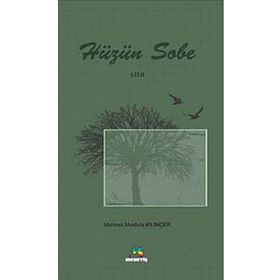 HÜZÜN SOBE - MAHMUT MUSTAFA KILINÇER