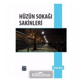 Hüzün Sokağı Sakinleri - Ersin Arar