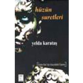 HÜZÜN SURETLERI - YELDA KARATAŞ