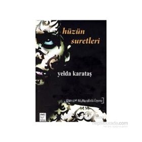 HÜZÜN SURETLERI - YELDA KARATAŞ