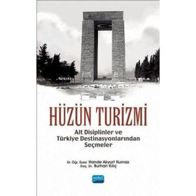 Hüzün Turizmi - Hande Akyurt Kurnaz