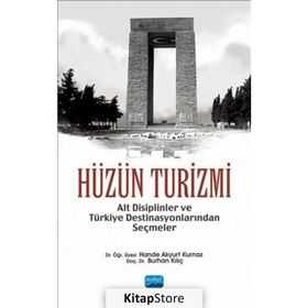 Hüzün Turizmi - Hande Akyurt Kurnaz