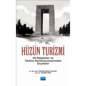 Hüzün Turizmi - Hande Akyurt Kurnaz